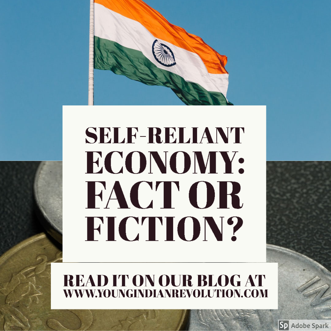 Self-reliant Economy: Fact or Fiction?