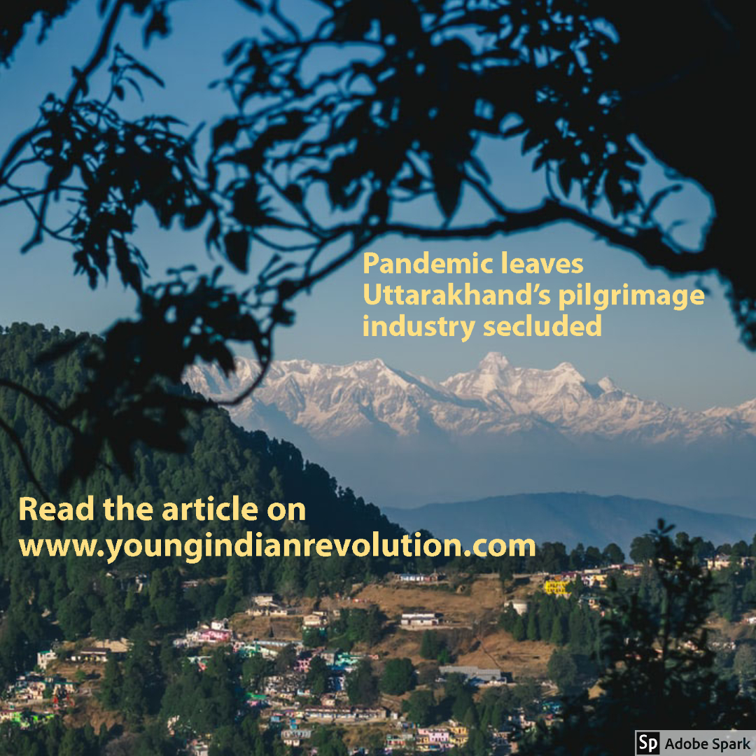 Pandemic leaves Uttarakhand’s pilgrimage industry secluded